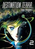 Destination Terra, t. 02